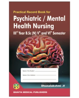 Practical Record Book For Psychiatric / Mental Health Nursing III rd Year BSc (N) V&VI Semester