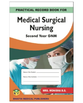 Practical Record Book For Medical Surgical Nursing / GNM Students