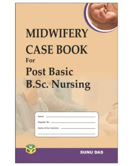A Practical Record Book for Midwifery Case Book for PB BSc