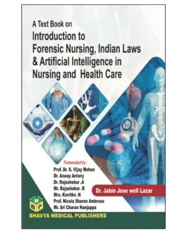 A Text book on Introduction to Forensic Nursing, Indian Laws and Artificial Intelligence in Nursing and Health Care