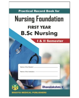 Practical Record Book for Nursing Foundation I&II Semester BSc Nursing