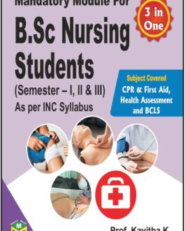 Mandatory MODULE for BSc Nursing Student Semester – I,II&III  As per INC Syllabus