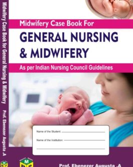MIDWIFERY CaseBook for General Nursing & Midwifery/GNM